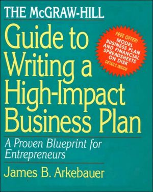 The McGraw-Hill guide to writing a high-impact business plan magazine reviews