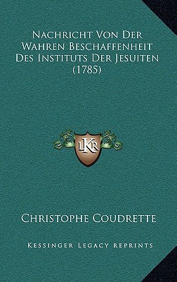 Nachricht Von Der Wahren Beschaffenheit Des Instituts Der Jesuiten magazine reviews