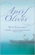 April and Oliver book written by Tess Callahan