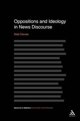 Oppositions and Ideology in News Discourse magazine reviews