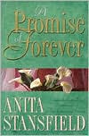 A Promise Of Forever book written by Anita Stansfield