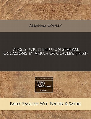 Verses, Written Upon Several Occasions by Abraham Cowley. magazine reviews