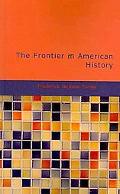 Frontier in American History book written by Frederick Jackson Turner