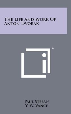 The Life and Work of Anton Dvorak magazine reviews