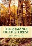 The Romance of the Forest book written by Ann Radcliffe
