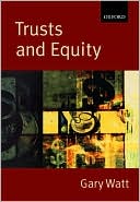 Trusts and Equity book written by Gary Watt