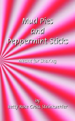 Mud Pies and Peppermint Sticks: Meant Fo magazine reviews