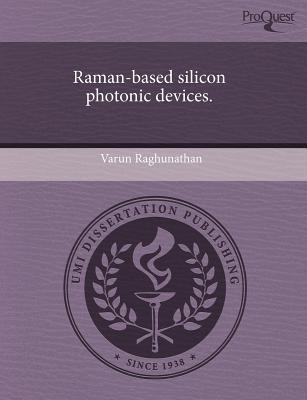 Raman-Based Silicon Photonic Devices. magazine reviews