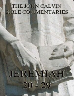 John Calvin's Commentaries On Jeremiah 20- 29 magazine reviews