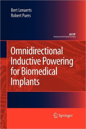 Omnidirectional Inductive Powering for Biomedical Implants book written by Bert Lenaerts