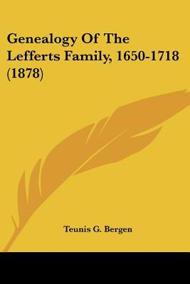 Genealogy of the Lefferts Family, 1650-1718 magazine reviews