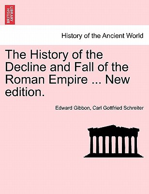 The History of the Decline and Fall of the Roman Empire ... New Edition. magazine reviews