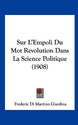 Sur L'Empoli Du Mot Revolution Dans La Science Politique magazine reviews
