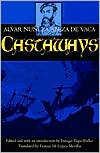 Castaways, Vol. 10 book written by Alvar Nunez Cabeza de Vaca