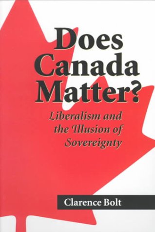 Does Canada Matter?: Liberalism and the Illusion of Sovereignty magazine reviews