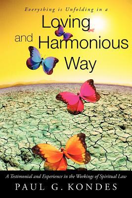 Everything Is Unfolding in a Loving and Harmonious Way magazine reviews