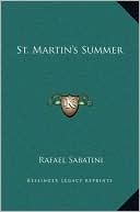 St. Martin's Summer book written by Rafael Sabatini