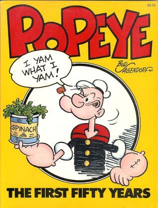 Popeye: The First Fifty Years book written by Bud Sagendorf