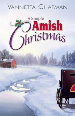 A Simple Amish Christmas book written by Vannetta Chapman