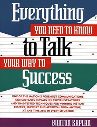 Everything You Need to Know to Talk Your Way to Success magazine reviews