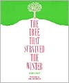 The Tree That Survived the Winter book written by Mary Fahy