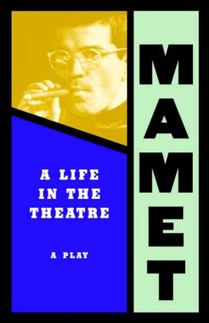 A Life in the Theatre book written by David Mamet