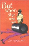 But when She Was Bad... book written by Isaac Adams