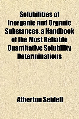 Solubilities of Inorganic and Organic Substances magazine reviews