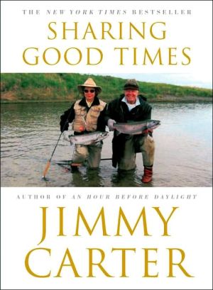 Sharing Good Times book written by Jimmy Carter