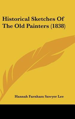 Historical Sketches of the Old Painters magazine reviews
