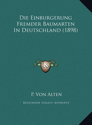 Die Einburgerung Fremder Baumarten in Deutschland magazine reviews