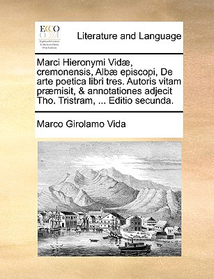 Marci Hieronymi VID], Cremonensis, Alb] Episcopi, de Arte Poetica Libri Tres magazine reviews
