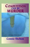 Competition Can Be Murder book written by Connie Shelton