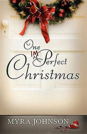 One Imperfect Christmas book written by Myra Johnson