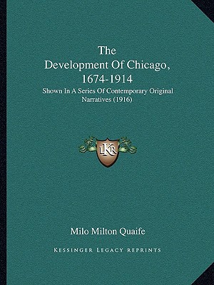 The Development of Chicago, 1674-1914 magazine reviews