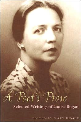 A Poet's Prose: Selected Writings of Louise Bogan book written by Louise Bogan