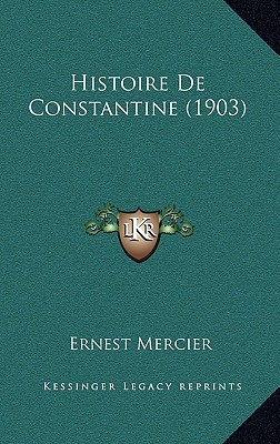 Histoire de Constantine magazine reviews