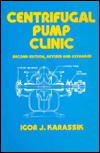 Centrifugal Pump Clinic book written by Igor J. Karassik