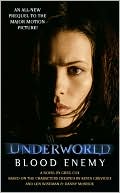 Underworld: Blood Enemy book written by Greg Cox