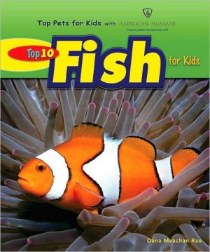 Top 10 Fish for Kids book written by Dana Meachen Rau