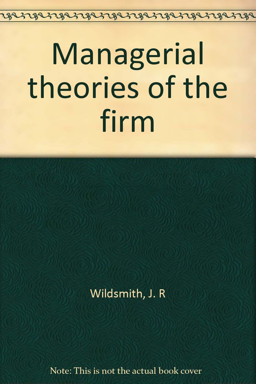 Managerial theories of the firm magazine reviews