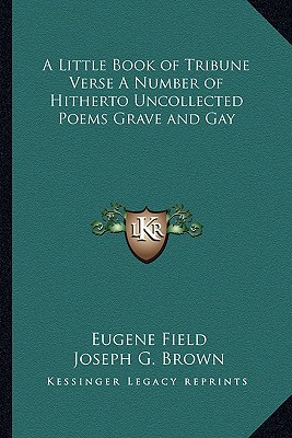 A Little Book of Tribune Verse a Number of Hitherto Uncollected Poems Grave and Gay magazine reviews