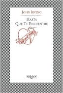 Hasta que te encuentre (Until I Find You) book written by John Irving