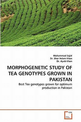 Morphogenetic Study of Tea Genotypes Grown in Pakistan magazine reviews