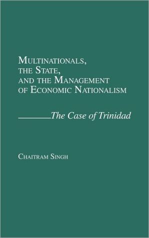 Multinationals, the State, and the Management of Economic Nationalism magazine reviews