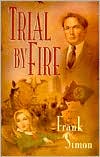 Trial by Fire magazine reviews