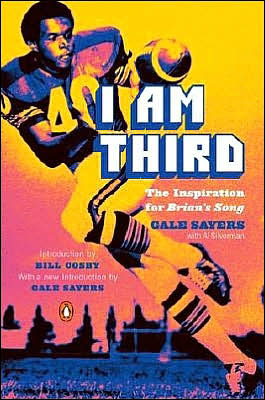 I Am Third (TV Tie-in): The Inspiration for Brian's Song book written by Gale Sayers