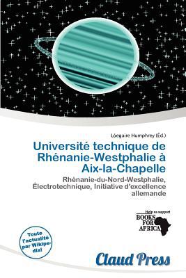 Universit Technique de Rh Nanie-Westphalie AIX-La-Chapelle magazine reviews