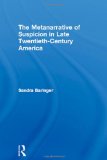 Metanarrative of Suspicion in Late Twentieth-Century America magazine reviews