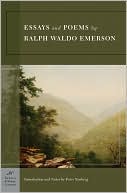Essays and Poems by Ralph Waldo Emerson (Barnes & Noble Classics Series) book written by Ralph Waldo Emerson